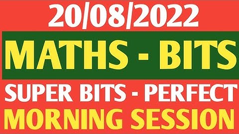 20/08/2022 | MATHS BITS | PERFECT QUESTIONS 👍 | MORNING SESSION