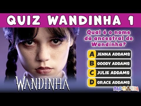 WANDINHA - Quiz, Jogos e Dasafios! parte 1