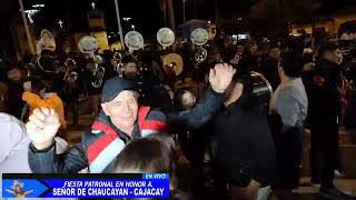 FIESTA DE CAJACAY BOLOGNESI ANCASH 2026 /  ” SEÑOR DE CHAUCAYAN ”
