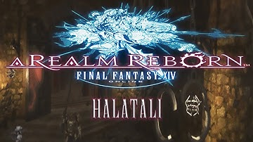 Final Fantasy XIV: A Realm Reborn  Dungeons: Halatali