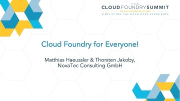 Cloud Foundry for Everyone! - Matthias Haeussler & Thorsten Jakoby, NovaTec Consulting GmbH