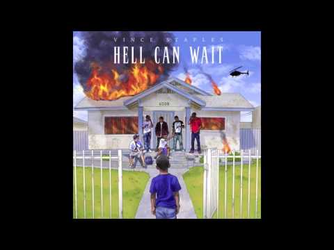 Vince Staples - Hands Up (Hell Can Wait)