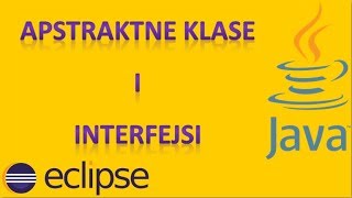 9. Programming - JAVA - ECLIPSE - Abstract Classes and Interfaces