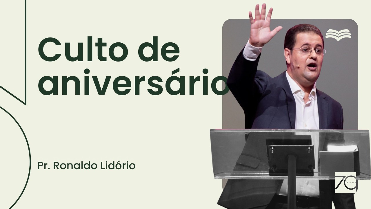 Culto de Aniversário - 20h -  Rev. Ronaldo Lidório | 24/02/2026