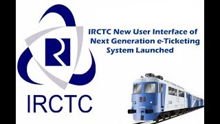 IRCTC has Launched New User Interface of Next Generation e-Ticketing System screenshot 4