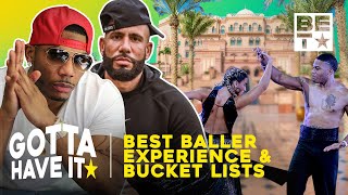 Donald R., DJ Drama, & Nelly Get Paid To Ball Out Around the World & More | Gotta Have It