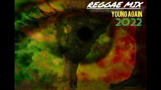 REGGAE MIX YOUNG AGAIN 2022