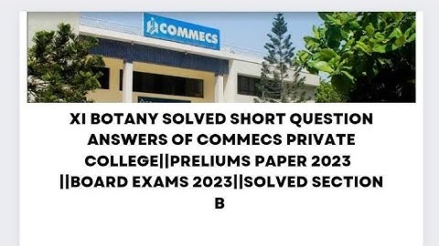 XI BOTANY SOLVED SHORT QUESTION ANSWERS OF COMMECS PRIVATE COLLEGE||PRELIUMS PAPER 2023||BIEK||M.IMP