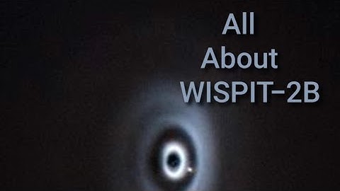 All About WISPIT-2B!!