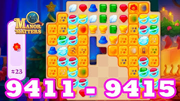 Manor Matters 9411 - 9415 HD Gameplay 3 match puzzle Android | 9412 | 9413 | 9414 | GameGo Game