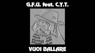 G.F.U. feat. C.Y.T. - Vuoi ballare (DJ Sledge hammer remix)