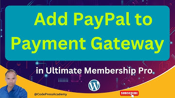 How to Add PayPal to Payment Gateway in Ultimate Membership Pro  WordPress Tutorial 2024