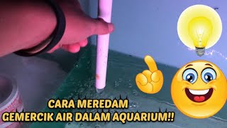 CARA MEREDAM GEMERCIK AIR DARI PANCURAN SIRKULASI AGAR TIDAK BERISIK!!