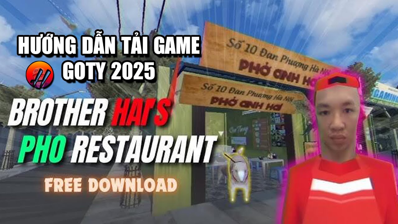 Hướng Dẫn Cách Tải Game Tiệm Phở Của Anh Hai | Brother Hai's Pho Restaurant | Pham Huy Blog