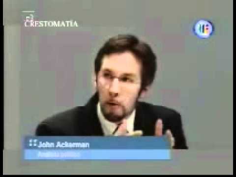 John Ackerman y Zepeda Patterson vs Reyes-Heroles ...