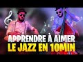 Apprendre  aimer le jazz en 10 minutes