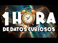 ¡ 1 HORA sin pausas de DATOS CURIOSOS y COSAS QUE NO SABÍAS ! ⏰😲 230 #curiomaníatv