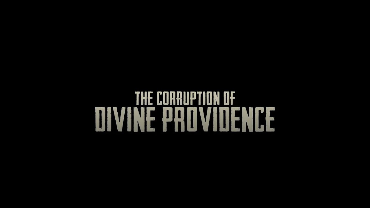 The Corruption of Divine Providence trailer