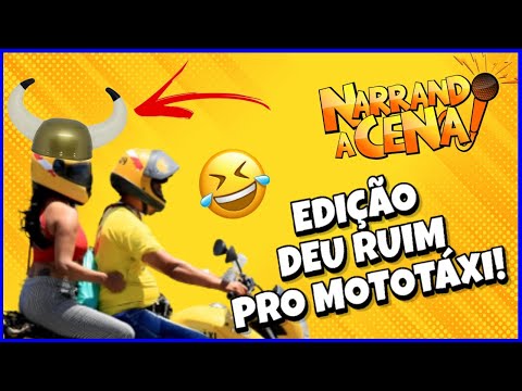 🔴 NARRANDO A CENA | EDIÇÃO DEU RUIM PRO MOTOTÁXI #resenha #humor #viralvideos