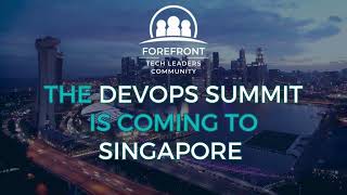 The DevOps Summit Singapore 2023 - Forefront Tech Leaders Community