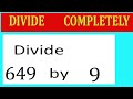 Divide 649 By 9 Divide Completely Divide 649 By 9 Divide Completely