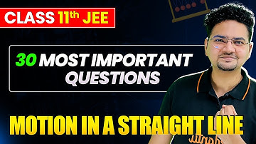 30 Most Important Questions - Motion in a Straight line | Class 11 Physics | JEE 2026 | Abdul Sir