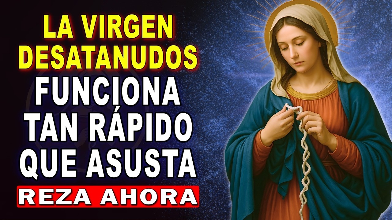 Oración Poderosa a la VIRGEN DESATANUDOS para Casos Imposibles y Urgentes 🌹🙏