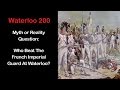 Waterloo 200 who beat the french imperial guard