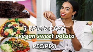 3 EPIC EASY VEGAN RECIPES | Sweet Potato Pizza + Chocolate Brownies