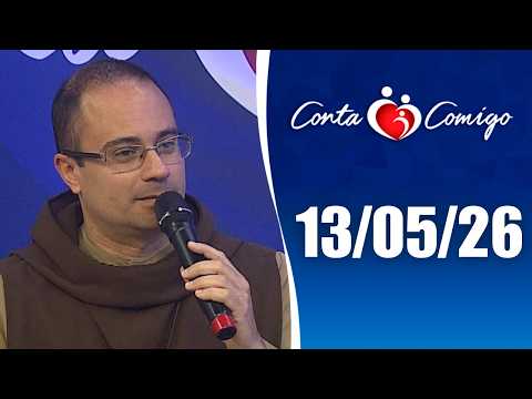 Conta Comigo – 13/05/2026