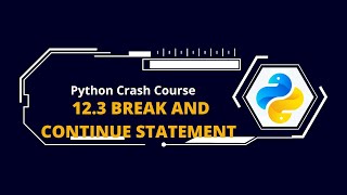 Famous 12.3 Break and Continue Statement || Python Programming Crash Course in Nepali || NextStep InfoTech Wealth