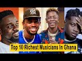 Top 10 richest musicians in ghana  forbes 2023 latest ranging