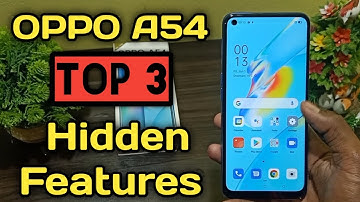 OPPO A54 Top 3 Best Features || tips and tricks