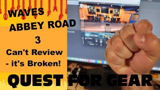 Waves Abbey Road Studio 3 Review OR Waves Plugins Failed Me AGAIN (Abbey Road Studio 3 Webcam Bug)