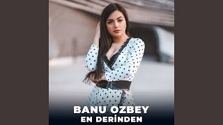 En Derinden - Banu Ozbey