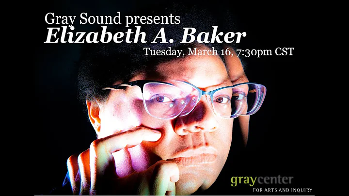 Gray Sound: Elizabeth A. Baker