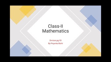 Class 2, Mathematics (Page No 93) Division by Priyanka Bisht