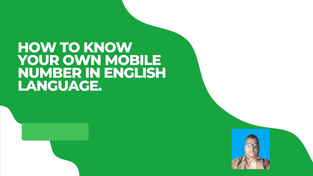 Own Number How to know your own Mobile Number in English Language. - YouTube