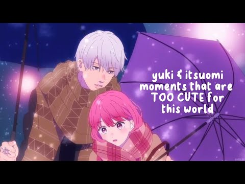 yuki & itsuomi moments that are TOO CUTE for this world