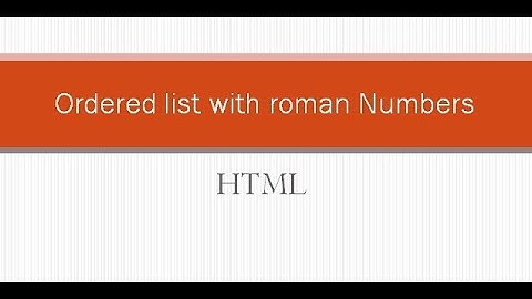ordered list with roman numbers in html