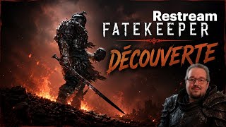 🔴 FateKeeper découverte FR TolkyN