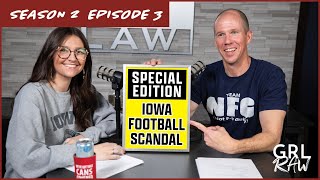 GRL Raw - Season 2, Episode 3 | Iowa Football Racial Discrimination Settlement | GRL Law Firm