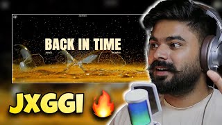 REACTION ON : BACK IN TIME (Official Audio) JXGGI | SICKBOI | LATEST PUNJABI SONG 2024