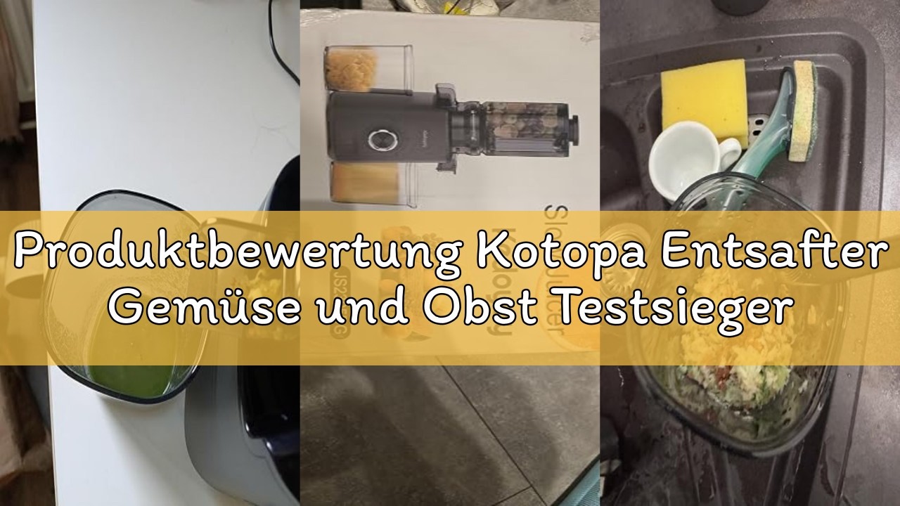 Produktbewertung Kotopa Entsafter Gemüse und Obst Testsieger, Slow Juicer mit 120 MM XL-Einfüllschac