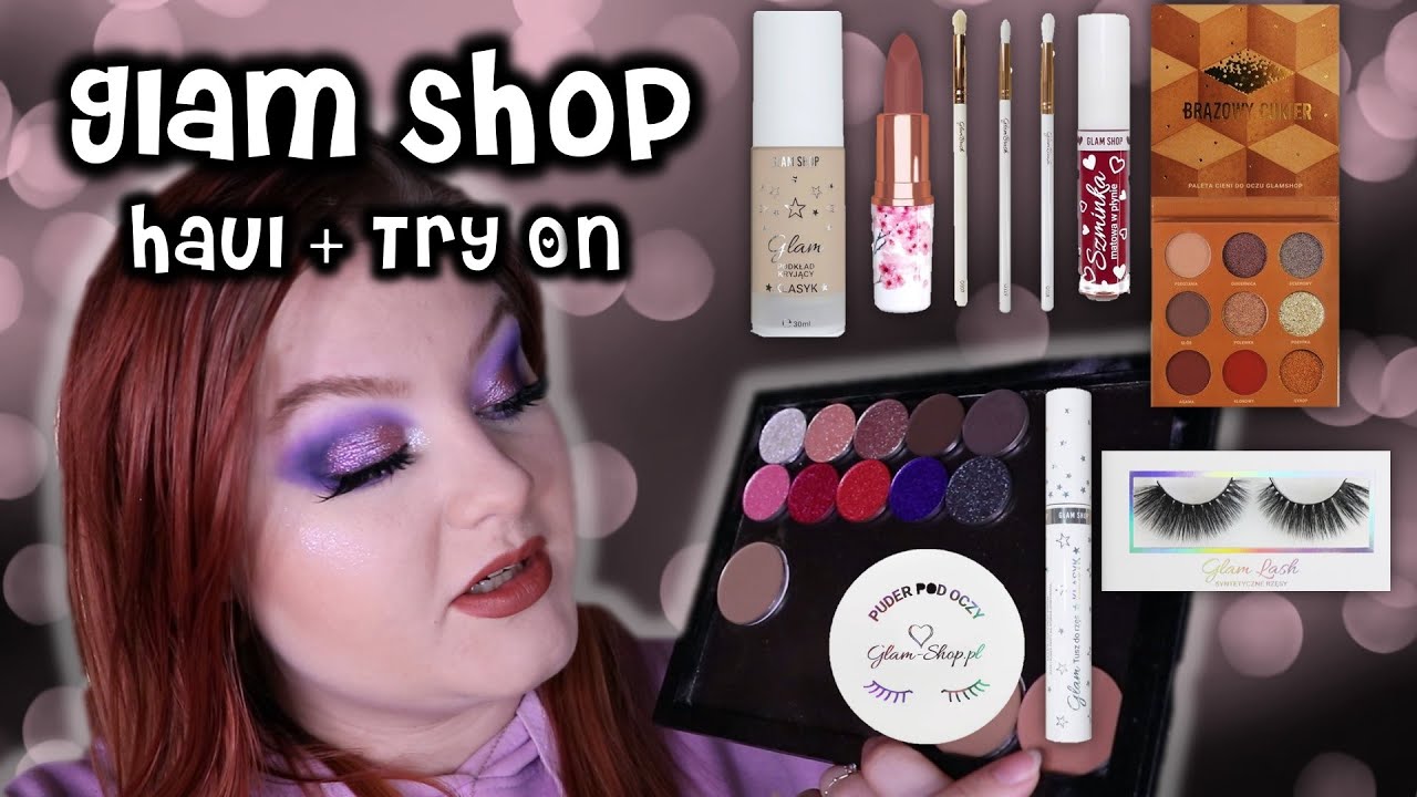 Glam Shop Haul + Try On! || Brazowy Cukier, Foundation, Mascara, Under-Eye Powder, Lipsticks ++ ♥