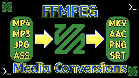 Media Conversions using FFmpeg