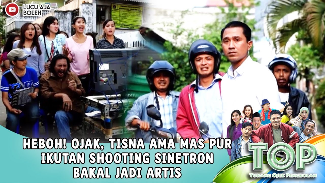 HEBOH! OJAK, TISNA AMA MAS PUR IKUTAN SHOOTING SINETRON BAKAL JADI ARTIS - TUKANG OJEK PENGKOLAN