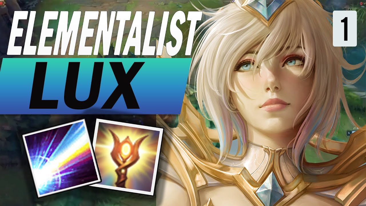 LUX ELEMENTALIST - Lux Montage #1 LAZARUS - League Of Legends