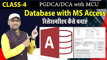 Class- 4- Database Using MS Access | MS Access | Working with Table, Query and Relationship