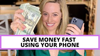 Save money fast using your phone